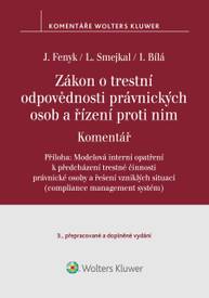 E-kniha Zákon o trestní odpovědnosti právnických osob a řízení proti nim. Komentář - 3. vydání - Jaroslav Fenyk, Ladislav Smejkal, Irena Bílá