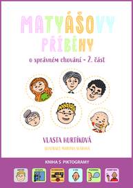 E-kniha Matyášovy příběhy o správném chování 2. část - Vlasta Hurtíková