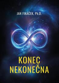 E-kniha Konec nekonečna - Jan Fikáček