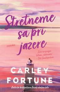 E-kniha Stretneme sa pri jazere - Carley Fortune