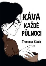 E-kniha Káva každé půlnoci - Theresa Black