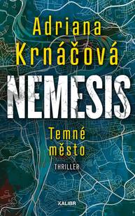 E-kniha Nemesis: Temné město - Adriana Krnáčová