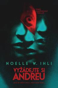 E-kniha Vyžádejte si Andreu - Noelle W. Ihli