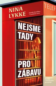 E-kniha Nejsme tady pro zábavu - Nina Lykke