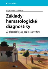 E-kniha Základy hematologické diagnostiky - kolektiv a, Edgar Faber