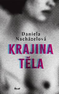 E-kniha Krajina těla - Daniela Nacházelová