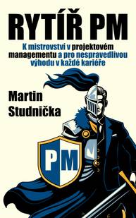 E-kniha Rytíř PM - Martin Studnička