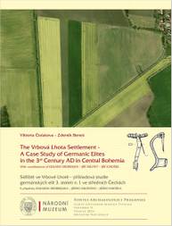 E-kniha The Vrbová Lhota Settlement – a Case Study of Germanic Elites in the 3rd Century AD in Central Bohemia - Zdeněk Beneš, Viktoria ČISŤAKOVA