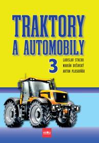 E-kniha Traktory a automobily 3 - Ladislav Stacho, Martin Dušinský, Anton Ploskuňák