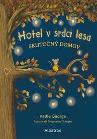 E-kniha Hotel v srdci lesa 1: Skutočný domov - Kallie George