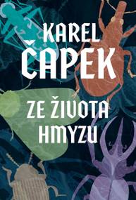 E-kniha Ze života hmyzu - Josef Čapek, Karel Čapek