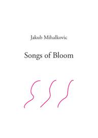 E-kniha Songs of Bloom - Jakub Mihalkovic