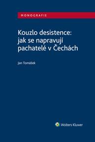 E-kniha Kouzlo desistence: jak se napravují pachatelé v Čechách - Jan Tomášek