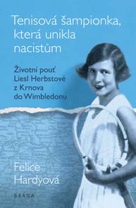 E-kniha Tenisová šampionka, která unikla nacistům - Felice Hardyová