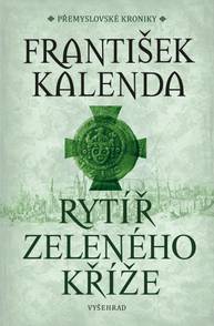 E-kniha Rytíř zeleného kříže - František Kalenda