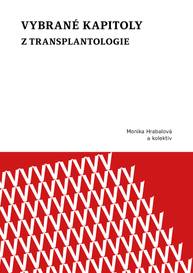 E-kniha Vybrané kapitoly z transplantologie - a kolektiv, Monika Hrabalová