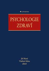 E-kniha Psychologie zdraví - Jiří Mareš, kolektiv a, Vladimír Kebza