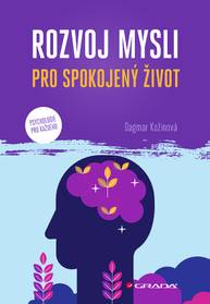 E-kniha Rozvoj mysli pro spokojený život - Dagmar Kožinová