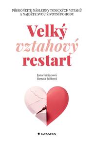 E-kniha Velký vztahový restart - Jana Fabiánová, Renáta Ježková