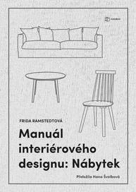 E-kniha Manuál interiérového designu: Nábytek - Frida Ramstedt