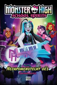 E-kniha Monster High: School Spirits - Nezapomenutelný děs - Adrianna Cuevas