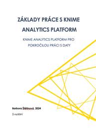 E-kniha Základy práce s KNIME Analytics Platform - Ing. Barbora Štětinová MBA