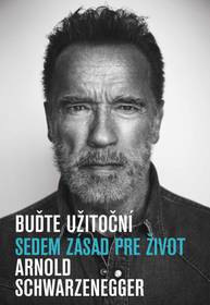 E-kniha Buďte užitoční - Arnold Schwarzenegger