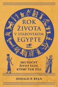 E-kniha Rok života v starovekom Egypte - Donald P. Ryan