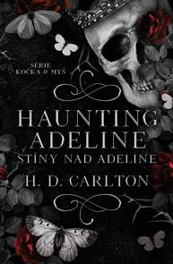 E-kniha Haunting Adeline: Stíny nad Adeline - H.D. Carlton