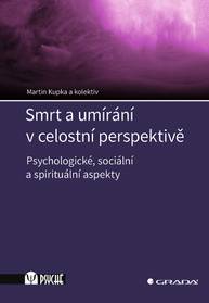 E-kniha Smrt a umírání v celostní perspektivě - kolektiv a, Martin Kupka