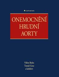 E-kniha Onemocnění hrudní aorty - kolektiv a, Vilém Rohn, Tomáš Grus