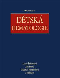 E-kniha Dětská hematologie - Jan Starý, Lucie Šrámková, kolektiv a, Dagmar Pospišilová