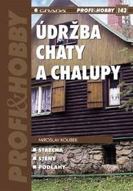 E-kniha Údržba chaty a chalupy - Miroslav Koubek