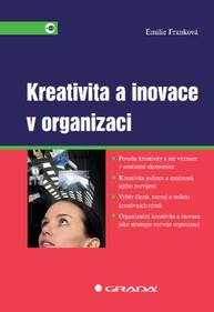 E-kniha Kreativita a inovace v organizaci - Emilie Franková