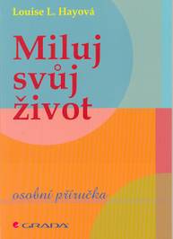 E-kniha Miluj svůj život - Louise L. Hayová