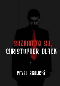 E-kniha Seznamte se, Christopher Black - Pavel Skalický