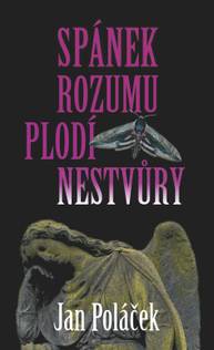 E-kniha Spánek rozumu plodí nestvůry - Jan Poláček