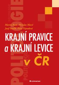 E-kniha Krajní pravice a krajní levice v ČR - Josef Smolík, Martin Bastl, Petra Vejvodová, Miroslav Mareš