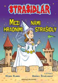 E-kniha Strašidlář - Mezi námi hradními strašidly - Zdeňka Študlarová, Hynek Klimek