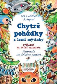 E-kniha Chytré pohádky z lesní mýtinky - Michal Skořepa, Risco Koupová Eva del, Eva Skořepová