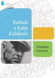 E-kniha Kubula a Kuba Kubikula - Vladislav Vančura