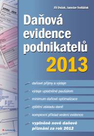 E-kniha Daňová evidence podnikatelů 2013 - Jaroslav Sedláček, Jiří Dušek