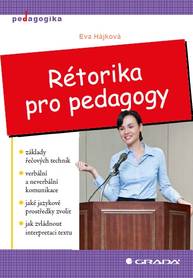 E-kniha Rétorika pro pedagogy - Eva Hájková