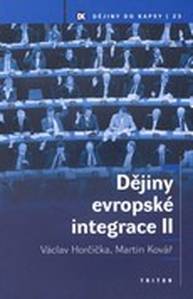 E-kniha Dějiny evropské integrace II - Doc. PhDr. Martin Kovář Ph.D., Doc. PhDr. Václav Horčička Ph.D.