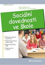 E-kniha Sociální dovednosti ve škole - kolektiv a, Ilona Gillernová, Lenka Krejčová