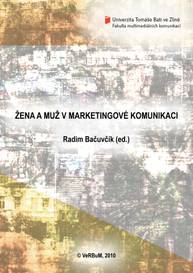 E-kniha Žena a muž v marketingové komunikaci - Radim Bačuvčík, a kol.