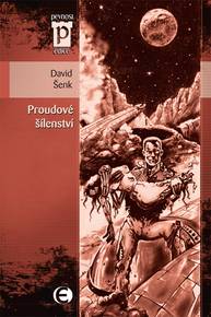 E-kniha Proudové šílenství - David Šenk