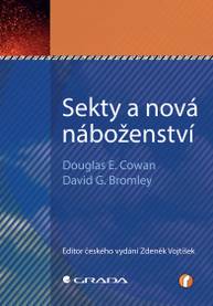 E-kniha Sekty a nová náboženství - Douglas E. Cowan, David G. Bromley