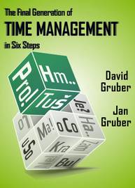 E-kniha The Final Generation of Time Management in Six Steps - Jan Gruber, David Gruber