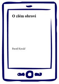 E-kniha O zlém obrovi - Pavel Kováč